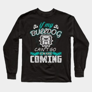 Funny Bulldog Gift, Bulldog lover shirt Long Sleeve T-Shirt